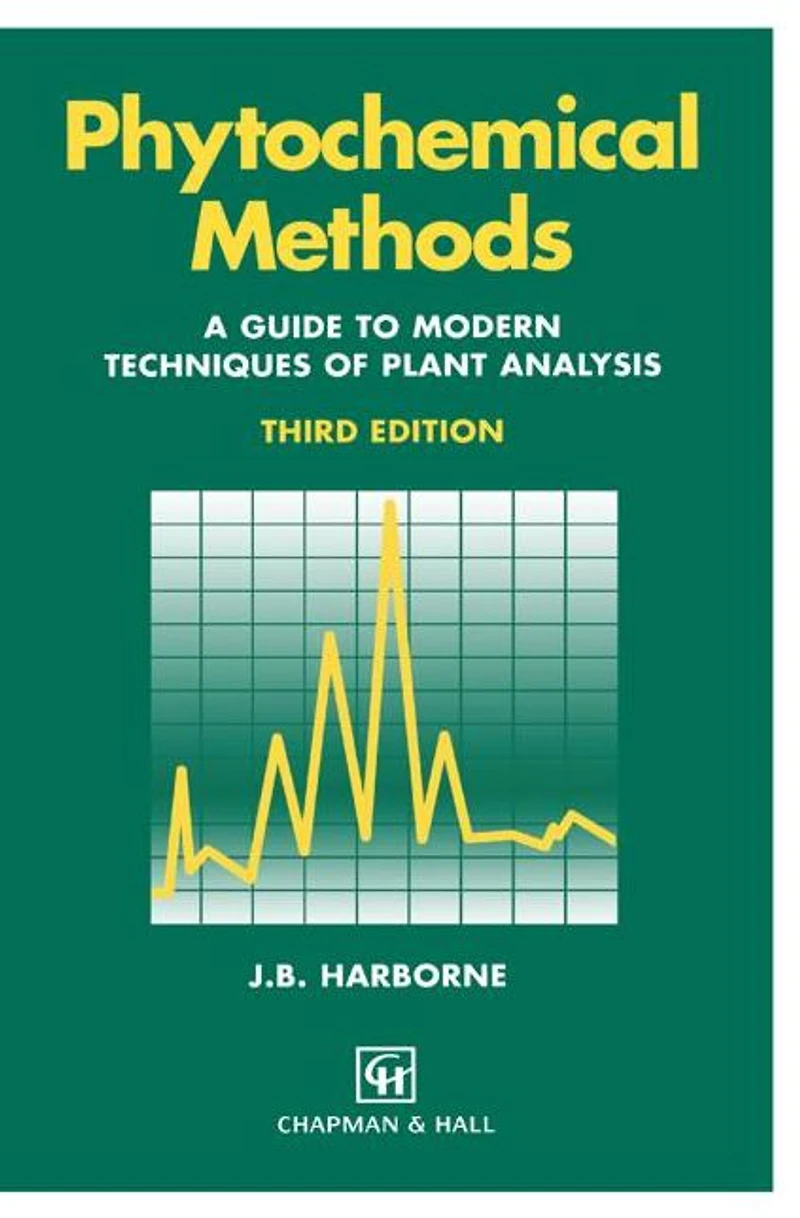 Phytochemical Methods A Guide to Modern Techniques of Plant Analysis