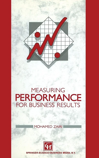 Measuring Performance for Business Results