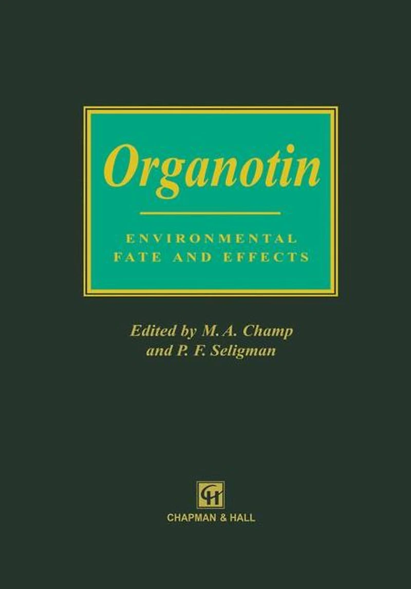 Organotin: Environmental fate and effects