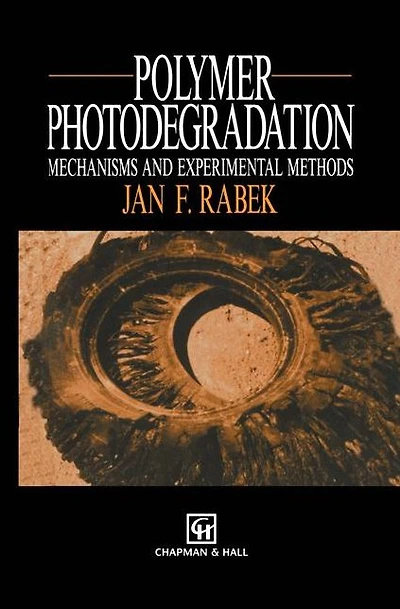 Polymer Photodegradation: Mechanisms and experimental methods