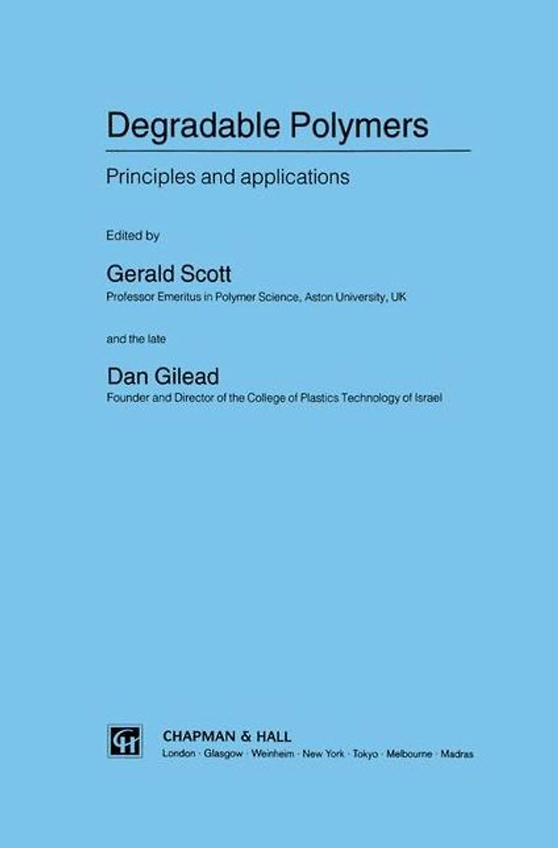 Degradable Polymers: Principles and applications