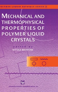 Mechanical and Thermophysical Properties of Polymer Liquid Crystals