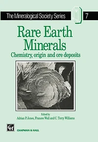 Rare Earth Minerals: Chemistry, Origin and Ore Deposits