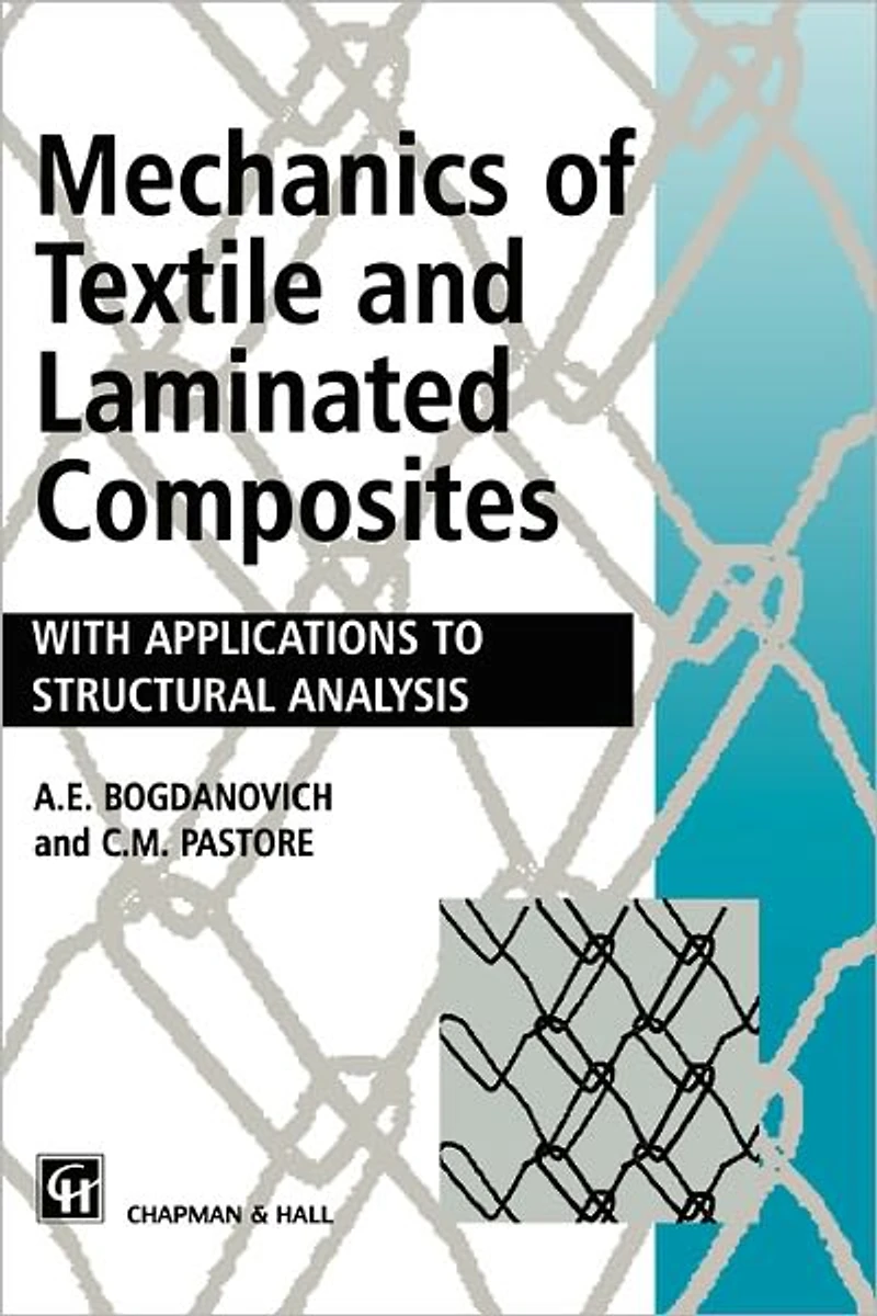 Mechanics of Textile and Laminated Composites: With applications to structural analysis