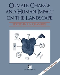 Climate Change and Human Impact on the Landscape: Studies in palaeoecology and environmental archaeology