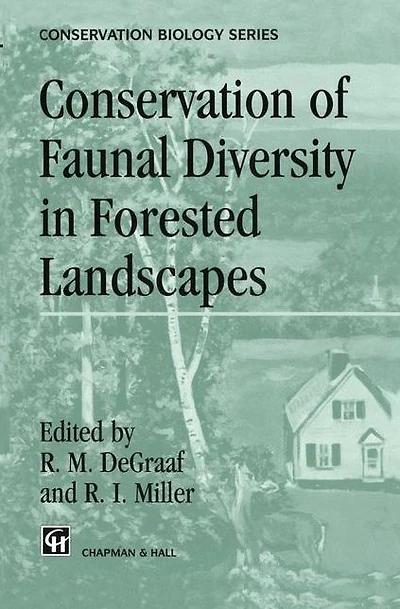 Conservation of Faunal Diversity Forested Landscapes