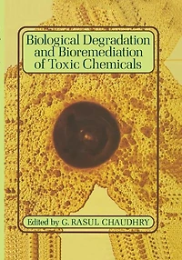 Biological Degradation and Bioremediation of Toxic Chemicals