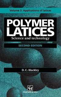 Polymer Latices: Science and Technology Volume 3: Applications of latices