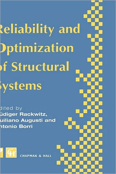 reliability and optimization of structural Systems: Proceedings the sixth IFIP WG7.5 working conference on systems 1994