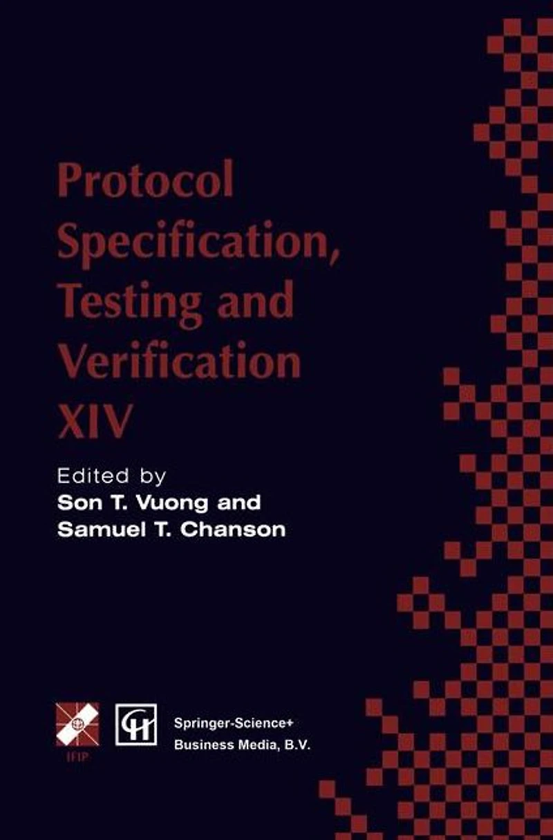 Protocol Specification, Testing and Verification XIV