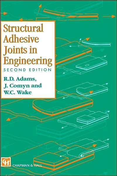 Structural Adhesive Joints in Engineering