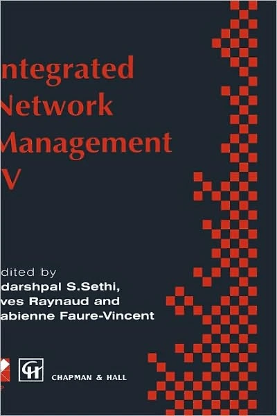integrated network Management IV: Proceedings of the fourth international symposium on management, 1995