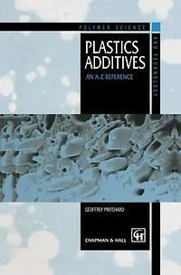 Plastics Additives: An A-Z reference