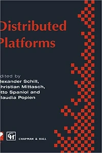 Distributed Platforms: Proceedings of the IFIP/IEEE International Conference on Client/Server and Beyond: DCE, CORBA, ODP Advanced Applications
