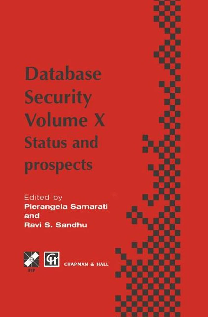 Database Security X: Status and prospects