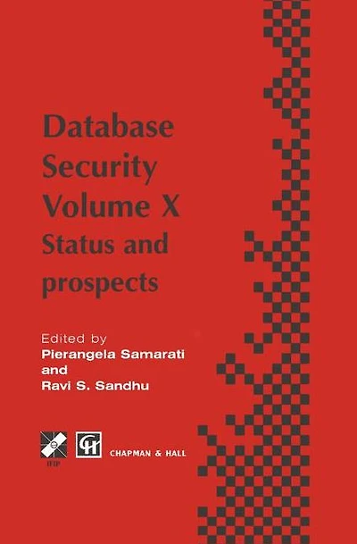 Database Security X: Status and prospects