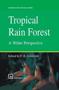 Tropical Rain Forest: A Wider Perspective