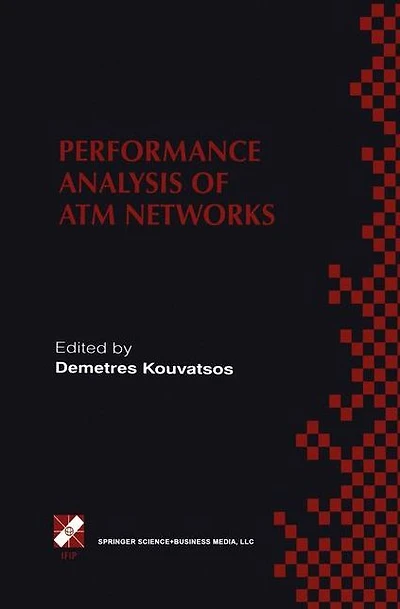 Performance Analysis of ATM Networks: IFIP TC6 WG6.3 / WG6.4 Fifth International Workshop on Modelling and Evaluation Networks July 21-23, 1997, Ilkley, UK