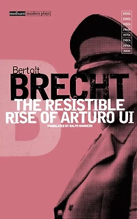 The Resistible Rise of Arturo Ui