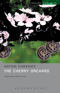 The Cherry Orchard: A Comedy Four Acts