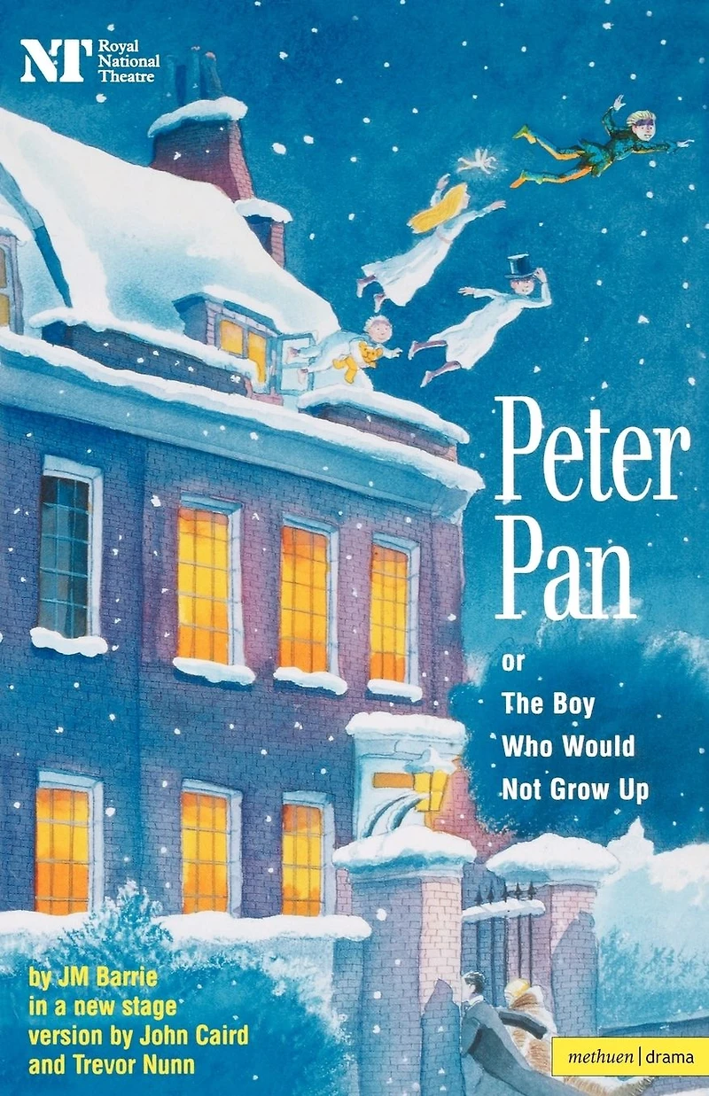 Peter Pan: Or The Boy Who Would Not Grow Up - A Fantasy Five Acts