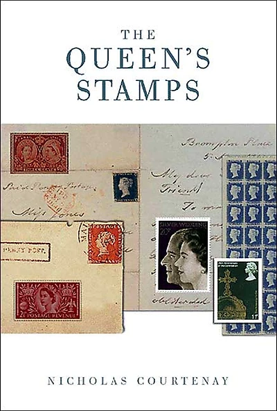 The Queen's Stamps: The Official History of the Royal Philatelic Collection