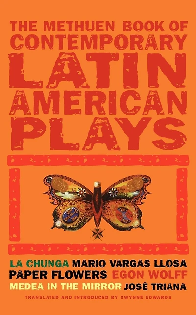 Book Of Latin American Plays: La Chunga; Paper Flowers; Medea in the Mirror