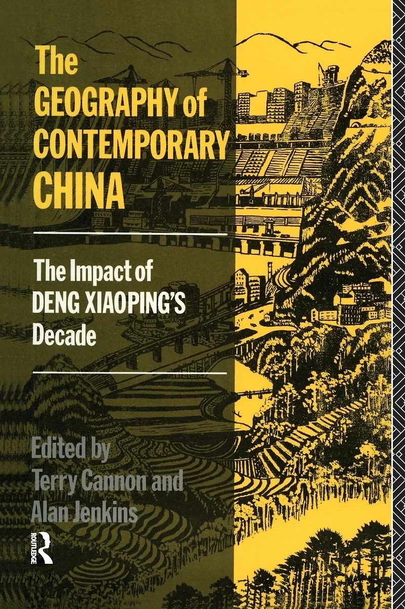 The Geography of Contemporary China: Impact Deng Xiaoping's Decade