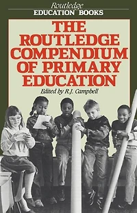 The Routledge Compendium of Primary Education