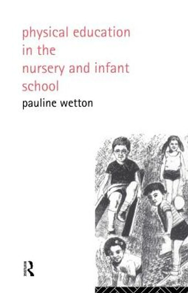 Physical Education Nursery and Infant Schools