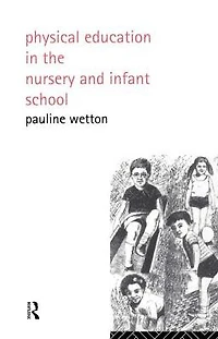 Physical Education Nursery and Infant Schools