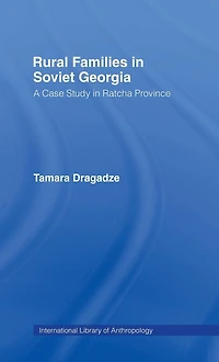 Rural Families Soviet Georgia: A Case Study Ratcha Province
