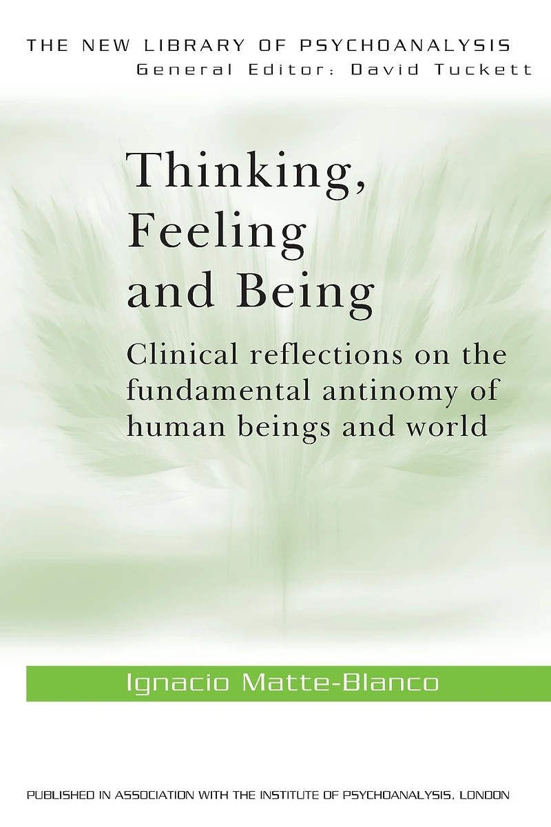 Thinking, Feeling, and Being