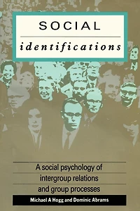 Social Identifications: A Psychology of Intergroup Relations and Group Processes