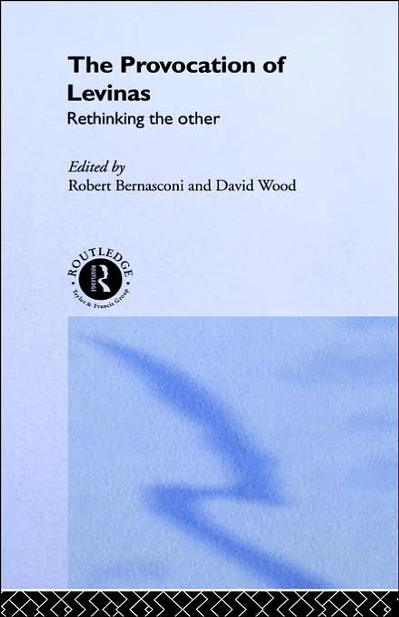 the Provocation of Levinas: Rethinking Other