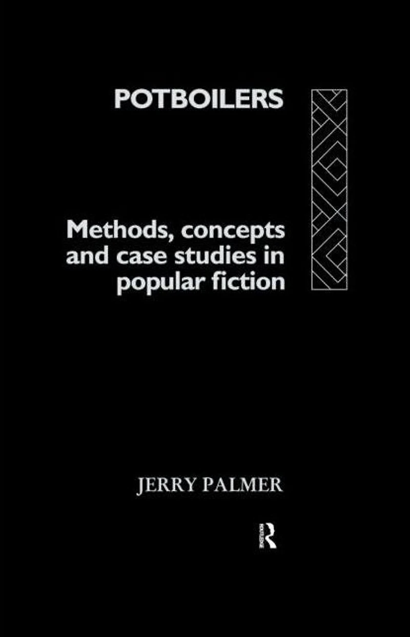 Potboilers: Methods, Concepts and Case Studies Popular Fiction