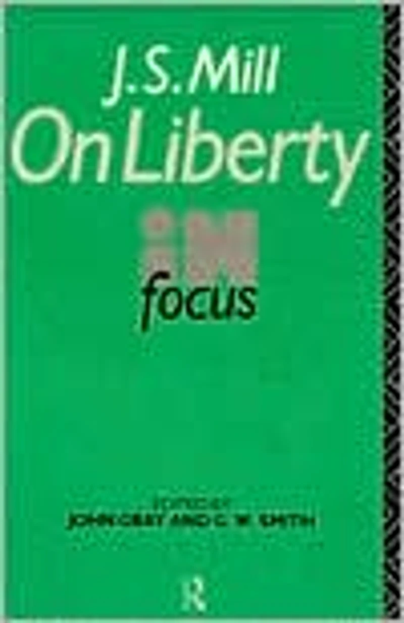 J. S. Mill's On Liberty Focus