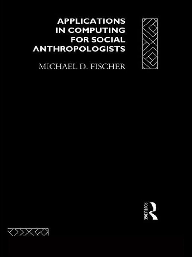Applications Computing for Social Anthropologists