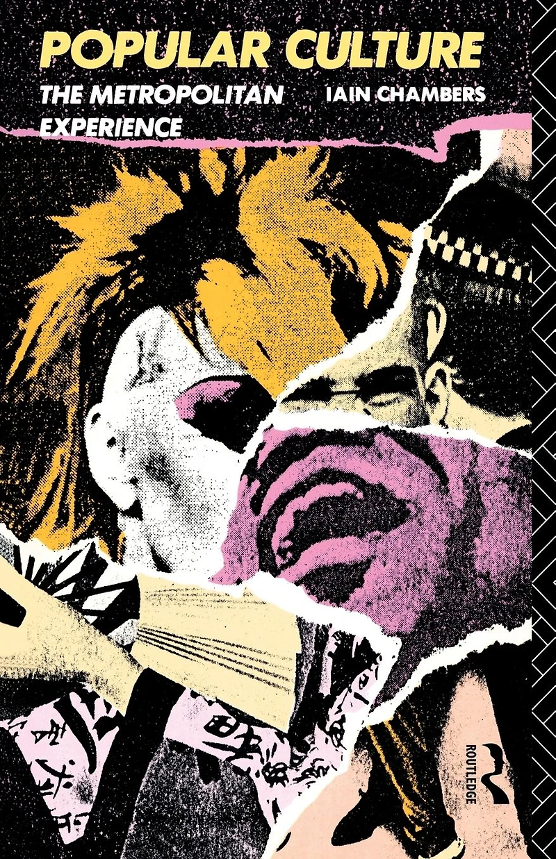 Popular Culture: The Metropolitan Experience