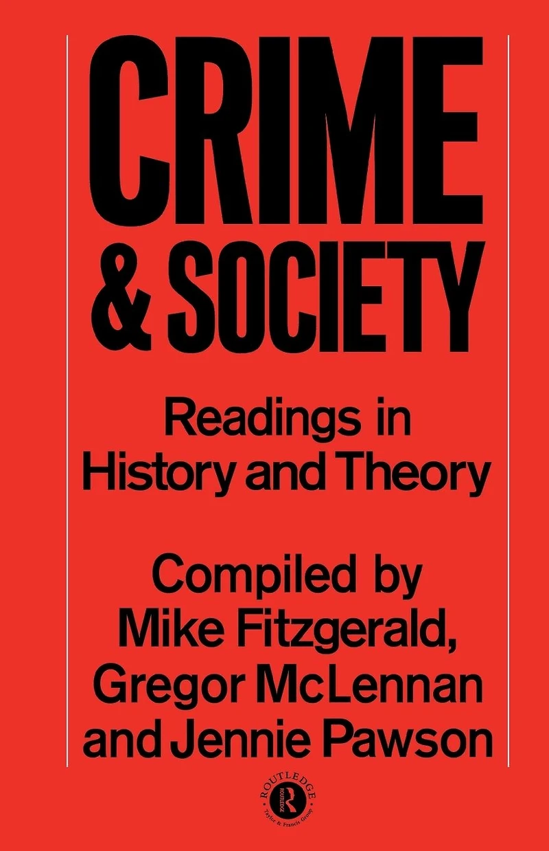 Crime and Society: Readings History Theory