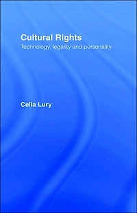 Cultural Rights: Technology, Legality and Personality