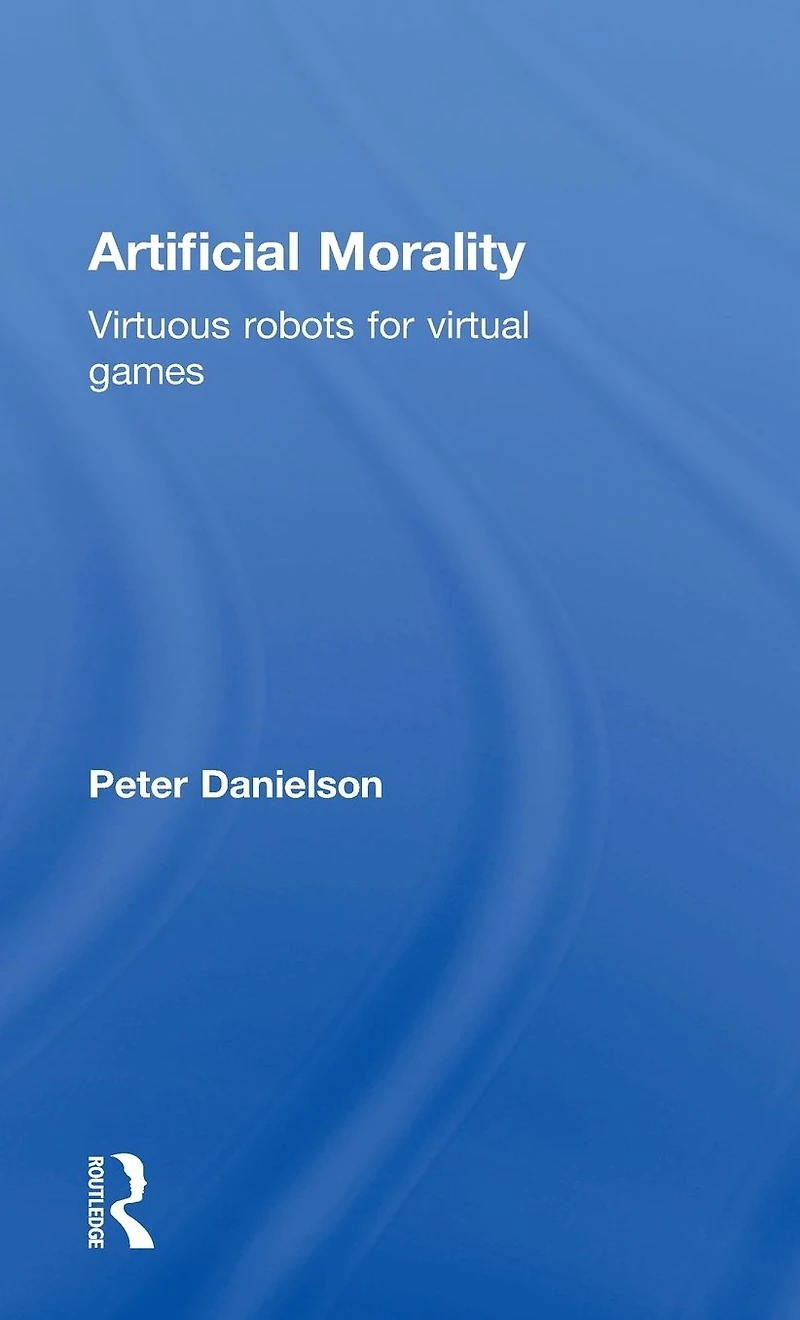 Artificial Morality: Virtuous Robots for Virtual Games