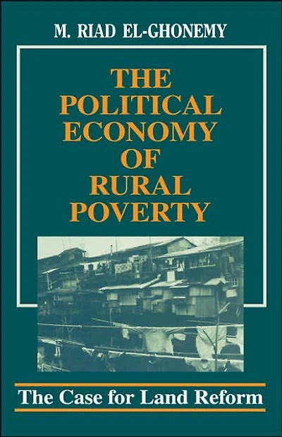 The Political Economy of Rural Poverty: The Case for Land Reform