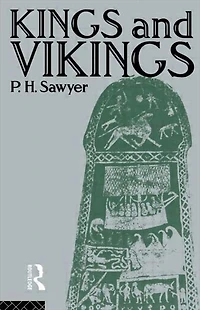 Kings and Vikings: Scandinavia Europe AD 700-1100