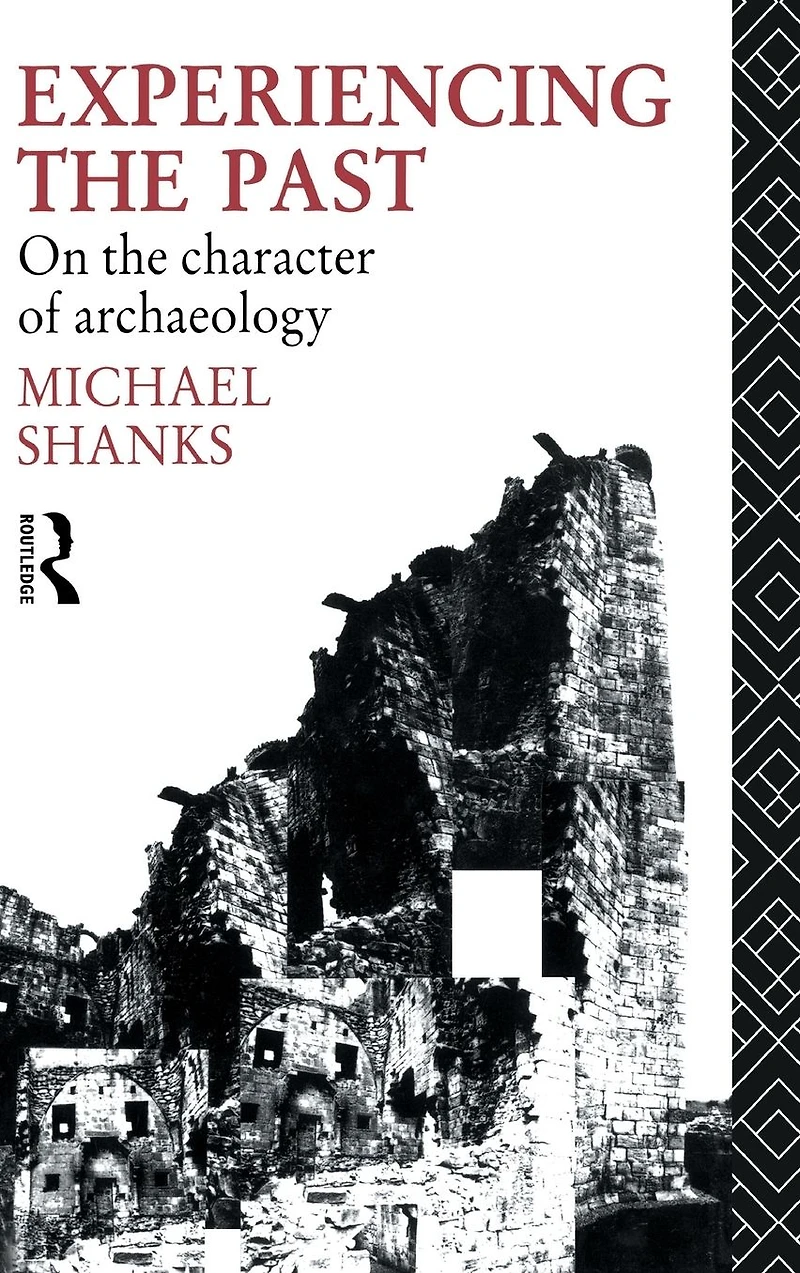 Experiencing the Past: On Character of Archaeology