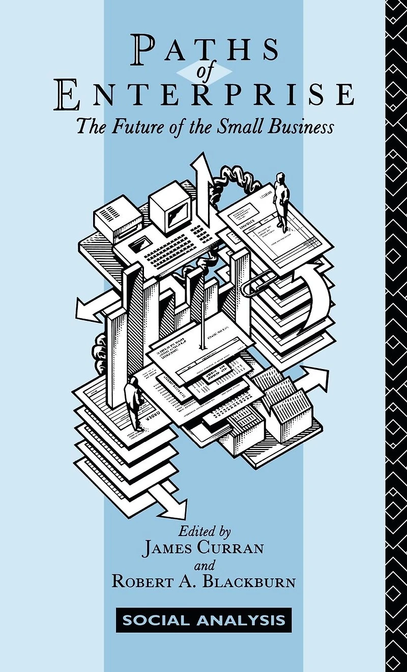 Paths of Enterprise: The Future Small Business