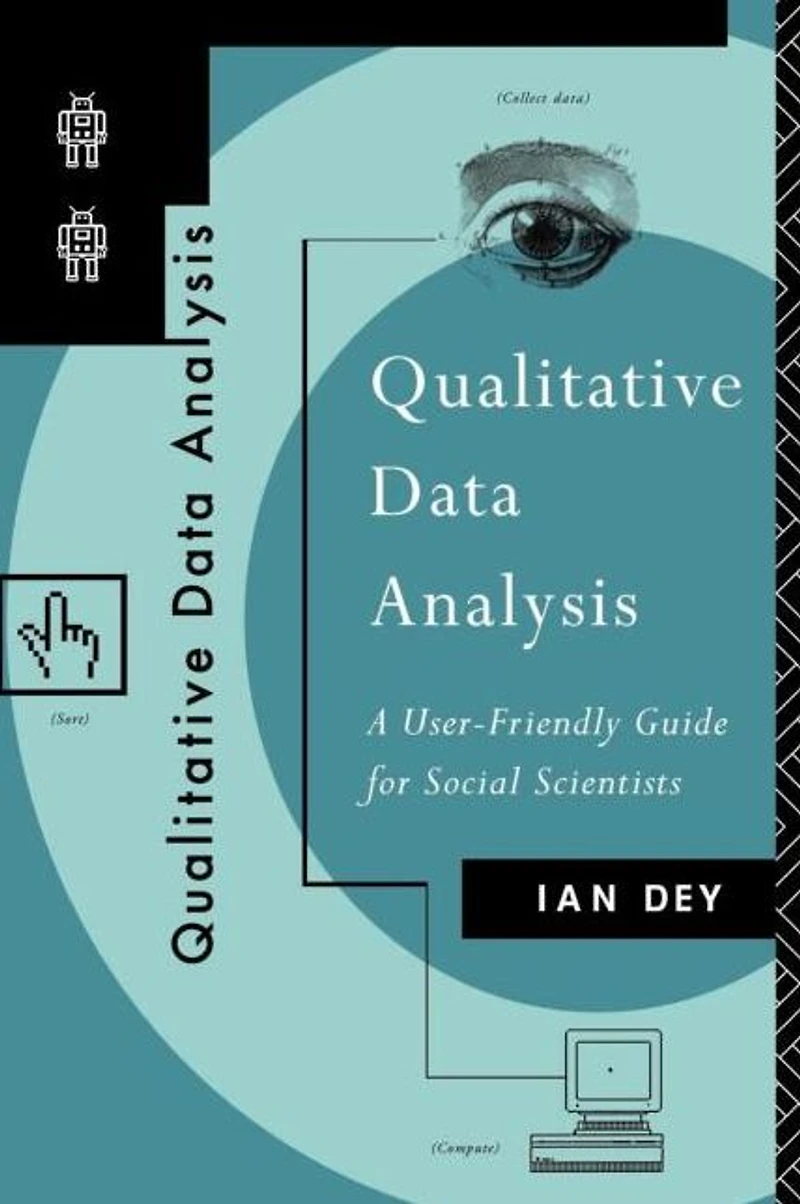 Qualitative Data Analysis: A User Friendly Guide for Social Scientists