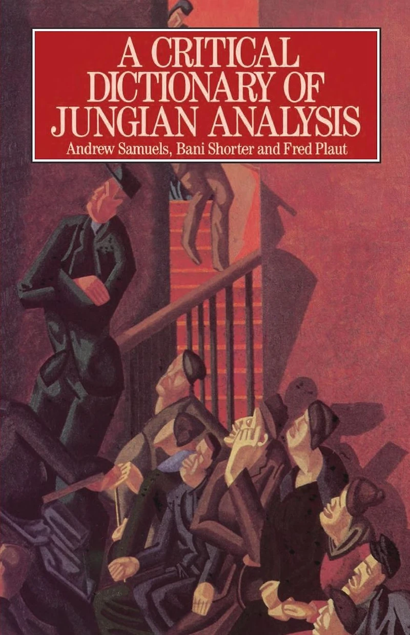 A Critical Dictionary of Jungian Analysis