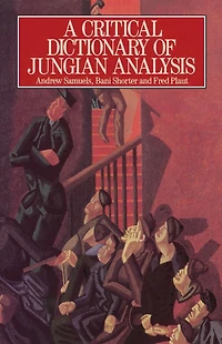 A Critical Dictionary of Jungian Analysis