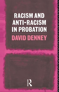 Racism and Anti-Racism Probation